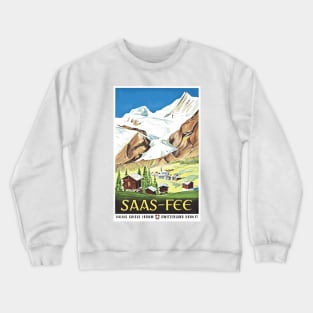 Saas-Fee, Switzerland - Vintage Travel Poster Design Crewneck Sweatshirt